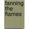 Fanning the Flames by Eden Winters