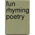 Fun Rhyming Poetry