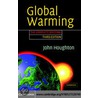 Global Warming 3ed by John Theodore Houghton