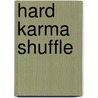 Hard Karma Shuffle door Nettleton Mike