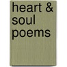 Heart & Soul Poems by Shirley Ann Wood