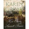 Her Own Sweet Time by Karen Cogan