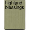 Highland Blessings by Jennifer Hudson Taylor