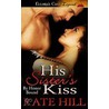 His Sister''s Kiss door Kate Hill