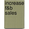 Increase F&B Sales door Eric Alagan
