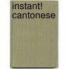 Instant! Cantonese door Nick Theobald