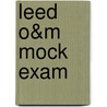 Leed O&m Mock Exam door Gang Chen