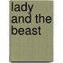 Lady and the Beast