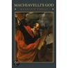 Machiavelli''s God door Maurizio Viroli