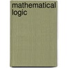 Mathematical Logic door R.O. Gandy