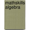 Mathskills Algebra by Michael Buckley