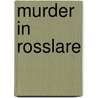 Murder In Rosslare by Kin Platt