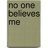 No One Believes Me by Fatma Durmush