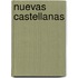 Nuevas Castellanas