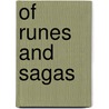 Of Runes and Sagas by Martin Cihak