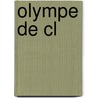 Olympe De Cl by Fils Alexandre Dumas