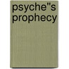 Psyche''s Prophecy door Ann Gimpel