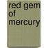 Red Gem Of Mercury