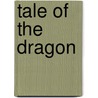 Tale of the Dragon door Mlyn Hurn