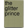 The Glitter Prince door J.T. Marie