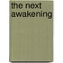 The Next Awakening