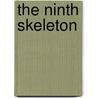 The Ninth Skeleton door Clark Ashton Smith