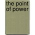 The Point of Power