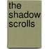The Shadow Scrolls