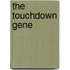 The Touchdown Gene