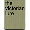 The Victorian Lure door Sky Purington