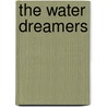 The Water Dreamers door Michael Cathcart