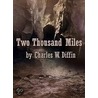 Two Thousand Miles door Charles W. Diffin