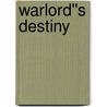 Warlord''s Destiny door Delilah Devlin