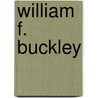 William F. Buckley door Jeremy Lott