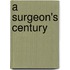 A Surgeon's Century