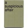 A Suspicious Affair door Barbara Metzger