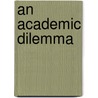 An Academic Dilemma door Alix Bekins