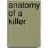 Anatomy Of A Killer