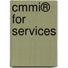 Cmmi® For Services door Eileen C. Forrester