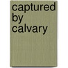 Captured By Calvary door R. Hawkins