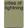 Cities of Lightning door Samudranath