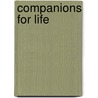 Companions For Life door Shashikant Patel