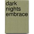 Dark Nights Embrace