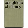 Daughters Of Infamy door David Kilmer