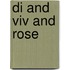 Di And Viv And Rose