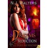 Dreams of Seduction door N.J. Walters