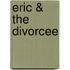 Eric & The Divorcee
