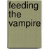 Feeding the Vampire