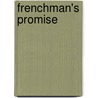 Frenchman's Promise door Hank Valon