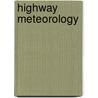 Highway Meteorology door Onbekend
